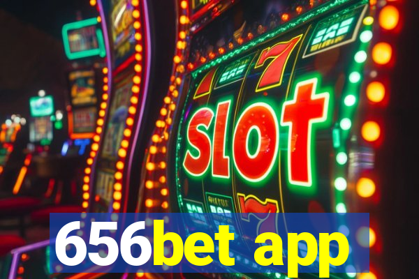 656bet app